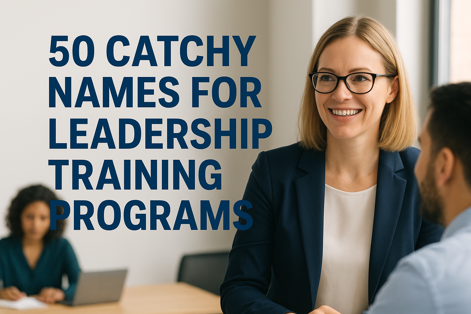 50 Catchy Names for Leadership Training Programs